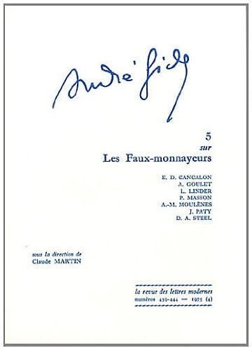 André Gide 1973: Sur Les faux-monnayeurs. - 1975