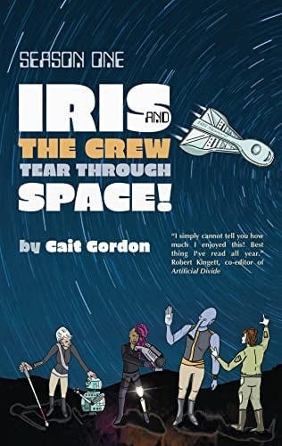 Season One Iris and the Crew Tear Through Space