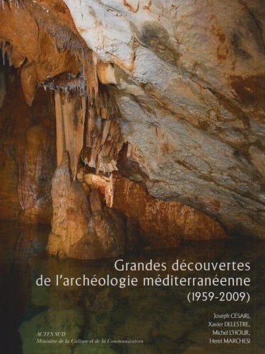 Grandes découvertes de l'archéologie méditerranéenne, 1959-2009