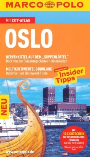 Oslo Reisen mit Insider-Tipps ; [mit City-Atlas]