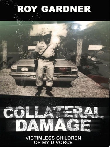 Collateral Damage Victimless Children of My Divorce