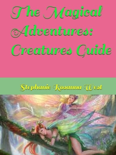 The Magical Adventures: Creatures Guide