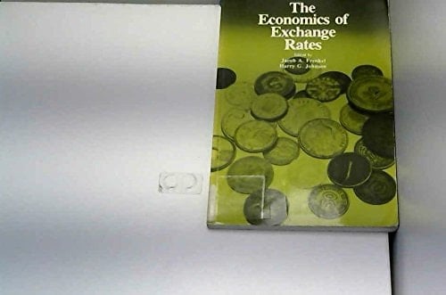 The Economics of Exchange Rates: Selected Studies (Addison-Wesley Series in Economics)