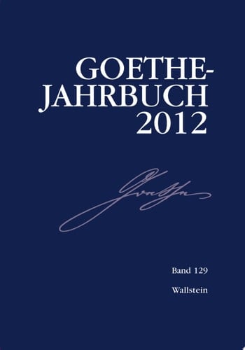 Goethe-Jahrbuch 129, 2012