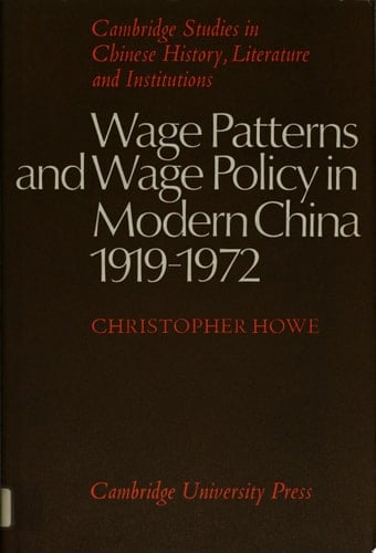 Wage Patterns and Wage Policy in Modern China 1919-1972
