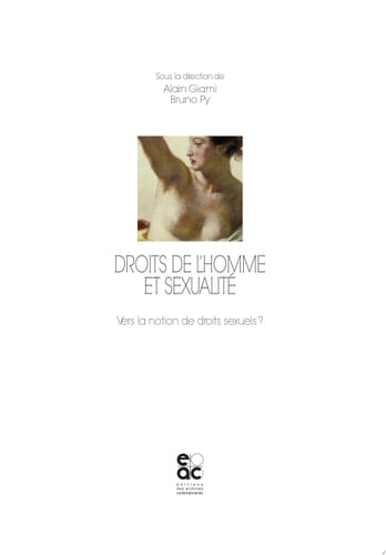 Droits de l'Homme et sexualité Vers la notion de droits sexuels?