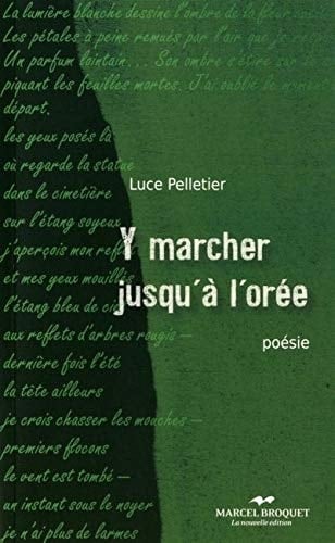 Y marcher jusqu'à l'orée poésie : haïkus, tankas et haïbuns