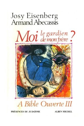 A Bible ouverte: Moi, le gardien de mon frère?