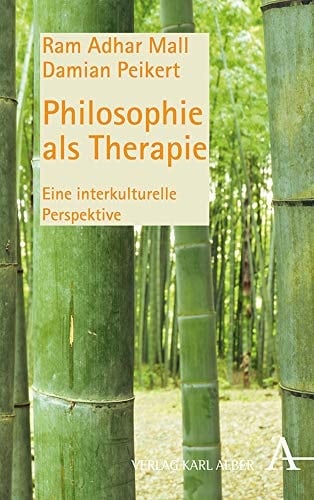 Philosophie als Therapie eine interkulturelle Perspektive