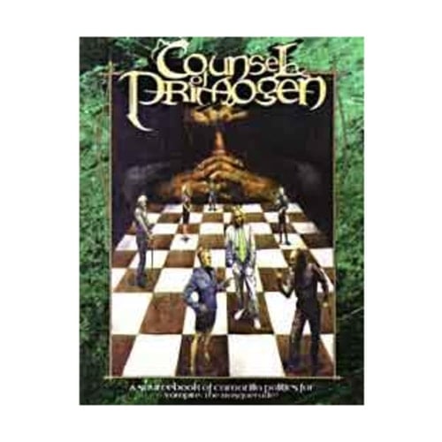 Counsel of Primogen A Sourcebook of Camarilla Politics for Vampire: The Masquerade