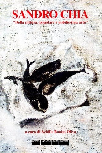 Sandro Chia "della pittura, popolare e nobilissima arte"