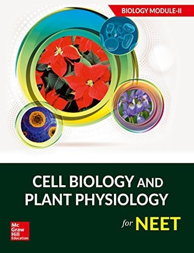 Biology Module Ii- Cell Biology And Plant Physiology For Neet