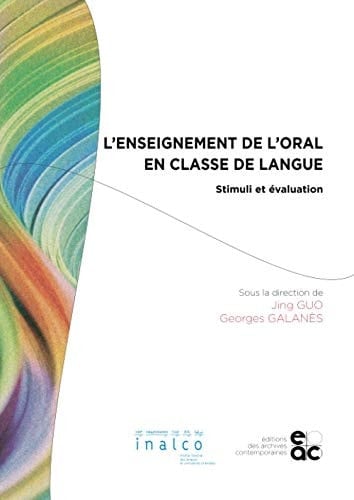 ǂL'ǂenseignement de l'oral en classe de langue stimuli et évaluation