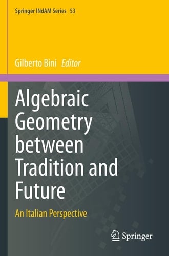 Algebraic Geometry between Tradition and Future An Italian Perspective