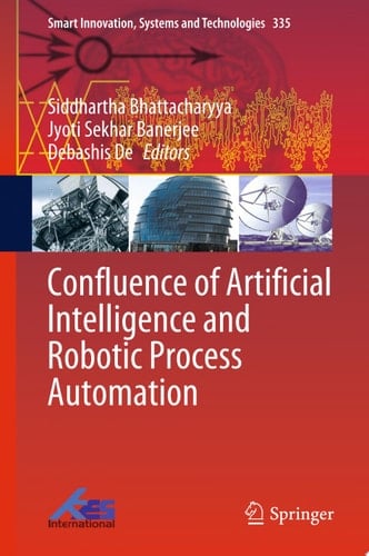 Confluence of Artificial Intelligence and Robotic Process Automation
