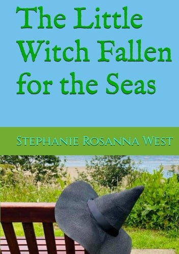 The Little Witch Fallen for the Seas (The Little Merwitch Mazy:)