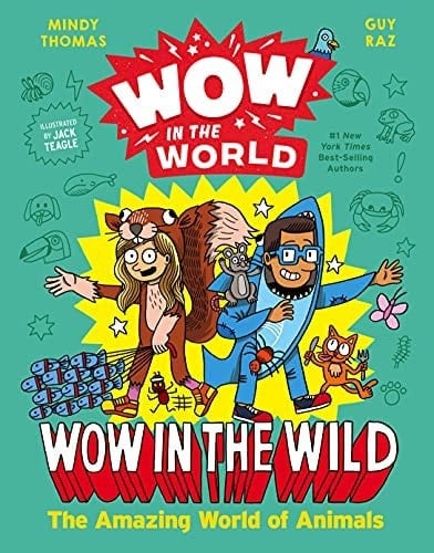 Wow in the World: Wow in the Wild The Amazing World of Animals
