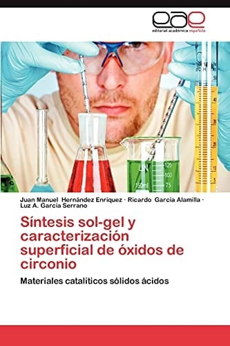 Síntesis sol-gel y caracterización superficial de óxidos de circonio Materiales catalíticos sólidos ácidos