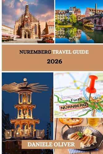 Nuremberg Travel Guide 2026