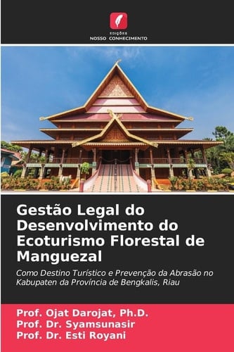 Gestão Legal do Desenvolvimento do Ecoturismo Florestal de Manguezal (Portuguese Edition)