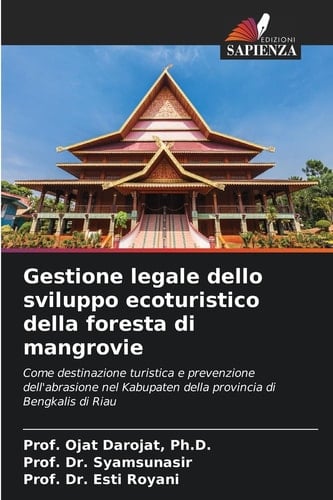 Gestione legale dello sviluppo ecoturistico della foresta di mangrovie (Italian Edition)