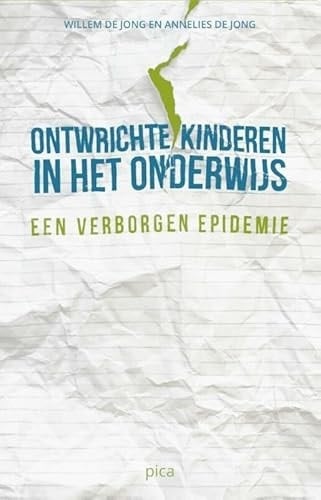 Ontwrichte kinderen in het onderwijs, Een verborgen epidemie