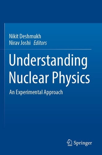 Understanding Nuclear Physics An Experimental Approach