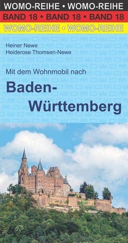 Mit dem Wohnmobil nach Baden-Württemberg die Anleitung für einen Erlebnisurlaub
