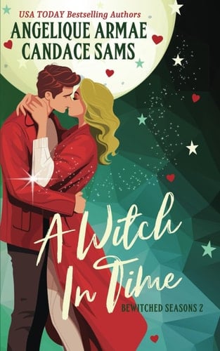 A Witch in Time: 2 Short Stories (Bewitched Seasons)