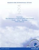 Tourism: Pearson New International Edition The Business of Hospitality and Travel