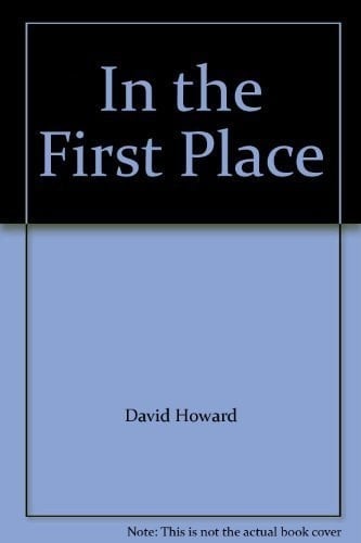 In the First Place Poems 1980-1990