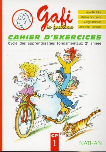 Gafi le fantôme : cahier d'exercices 1 : cycle des apprentissages fondamentaux 2e année, CP 1