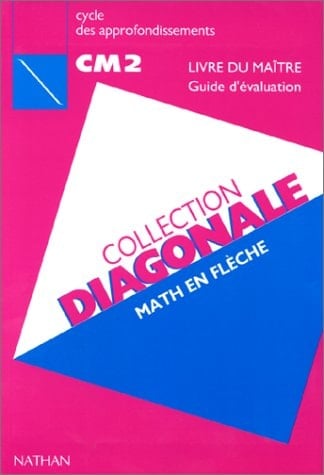 Math en flèche, CM2 livre du maître, guide d'évaluation