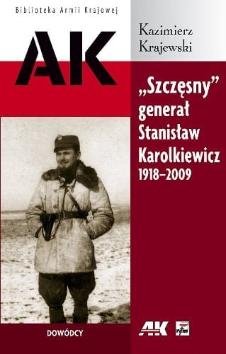 Szczesny Genera Stanisaw Karolkiewicz, 1918-2009