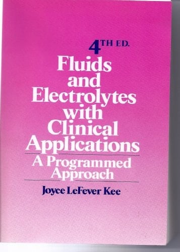 Fluids and Electrolytes with Clinical Application A Programmed Approach