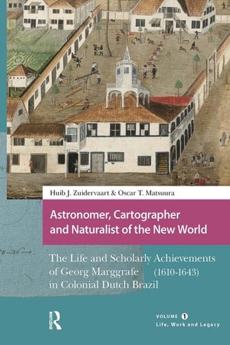 Astronomer, Cartographer and Naturalist of the New World