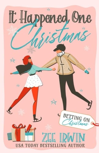 It Happened One Christmas A Grumpy & Sunshine, City Vs. Country, Billionaire Christmas Romance