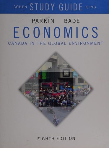 Study Guide for Economics Canada in the Global Environment
