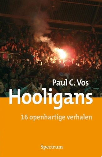 Hooligans 16 openhartige verhalen