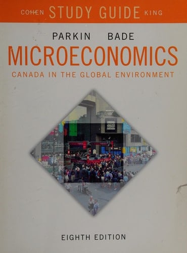 Study Guide for Microeconomics Canada in the Global Environment