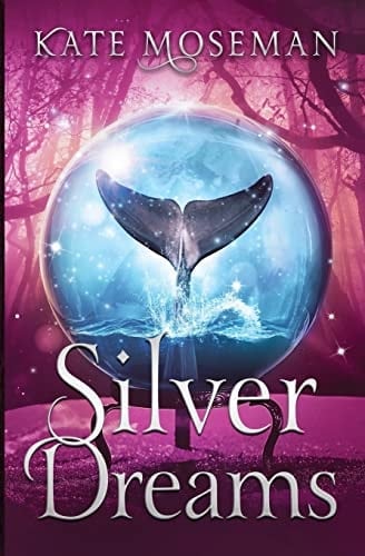 Silver Dreams A Paranormal Women's Fiction Novel