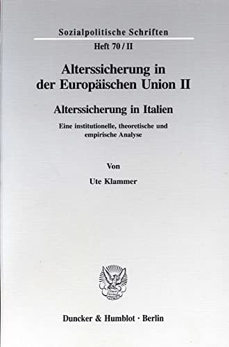 Alterssicherung in Italien eine institutionelle, theoretische und empirische Analyse