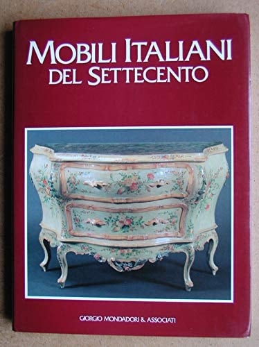 Mobili italiani del Settecento