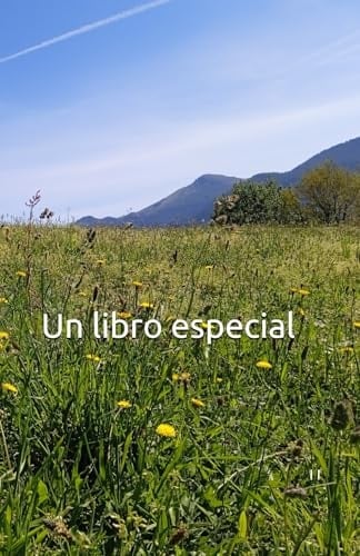 Un libro especial. (Spanish Edition)