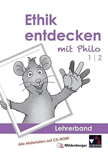 Ethik entdecken mit Philo 1/2. Lehrerbd. / Erarb. von Katharine Bitzer ...