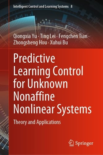 Predictive Learning Control for Unknown Nonaffine Nonlinear Systems Theory and Applications