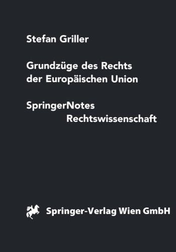Grundzüge des Rechts der Europäischen Union (Springer Notes Rechtswissenschaft) (German Edition)