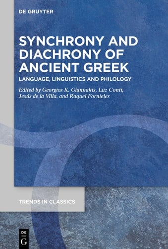 Synchrony and Diachrony of Ancient Greek Language, Linguistics and Philology