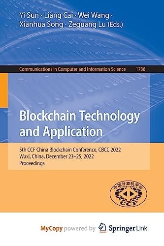 Blockchain Technology and Application 5th CCF China Blockchain Conference, CBCC 2022, Wuxi, China, December 23-25, 2022, Proceedings