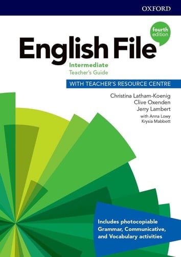 English File: Intermediate: Teacher's Guide with Teacher's Resource Centre (English File)